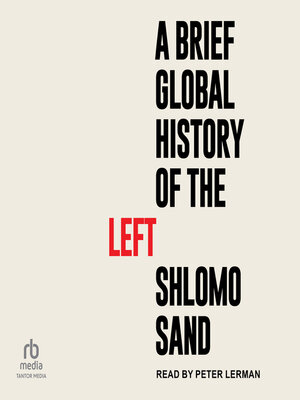A Brief Global History of the Left - Audiobook